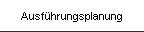 Ausfhrungsplanung